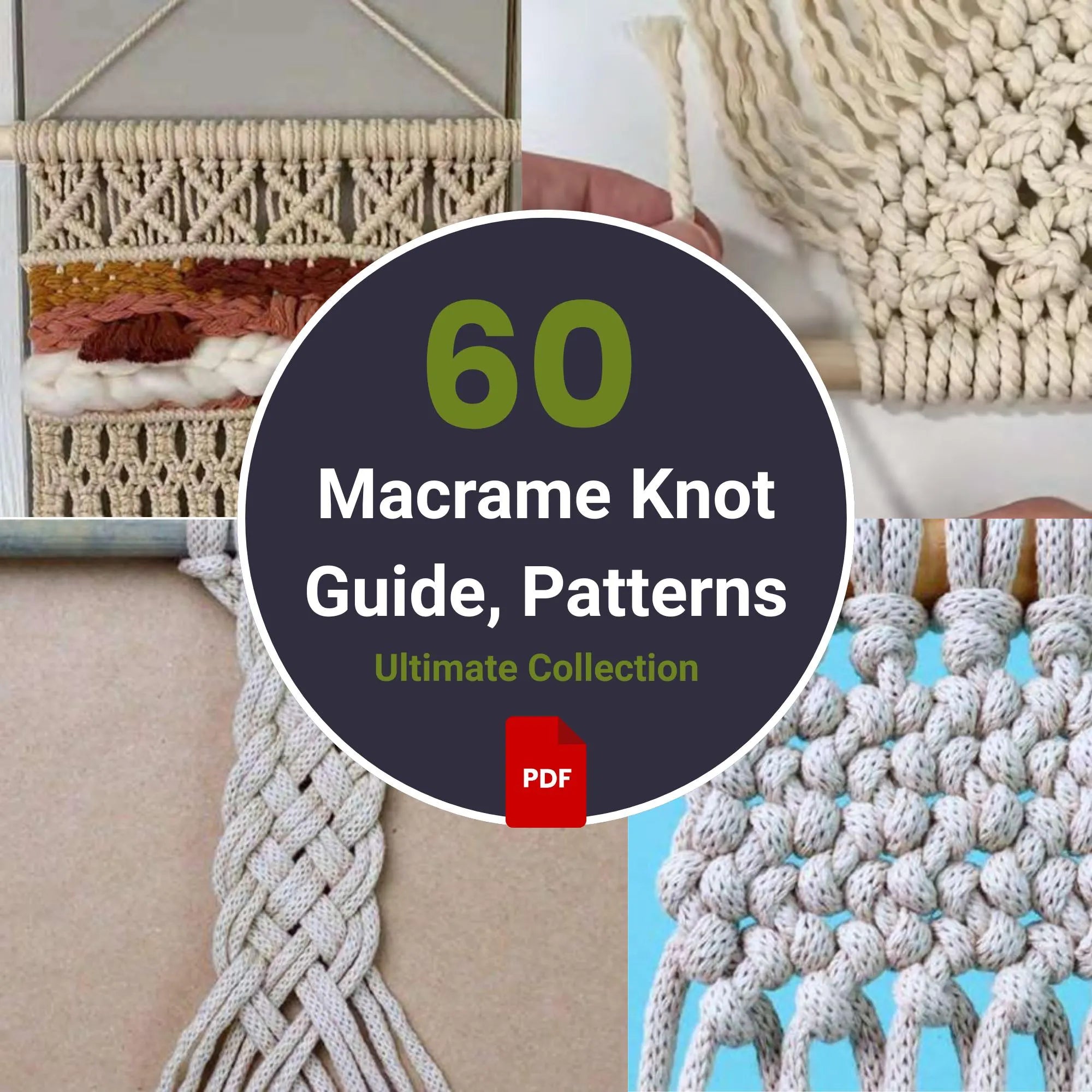 60 Macrame Knots & Knot Patterns PDF - Ultimate Beginner Guide - Macrame Encyclopedia - Step-by-Step Illustrated Tutorial - Digital Download